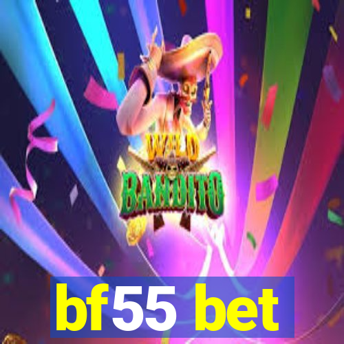 bf55 bet